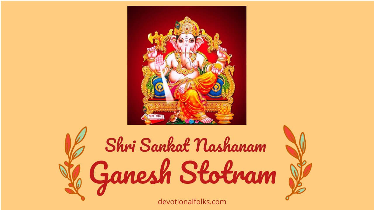 Shri Sankat Nashanam Ganesh Stotram DevotionalFolks